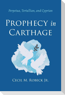 Prophecy in Carthage