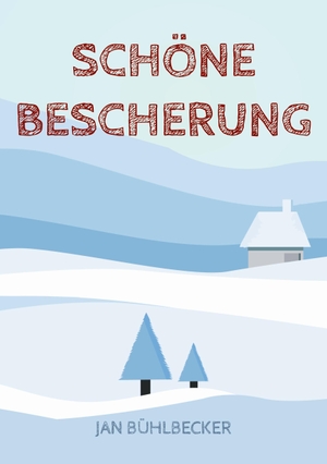 Bühlbecker, Jan. Schöne Bescherung - Eine Weihnachtsgeschichte. Books on Demand, 2023.