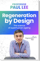 Regeneration by Design