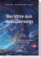 Berichte aus dem Jenseits