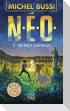 N.E.O. Tome 2 : Les Deux Chateaux