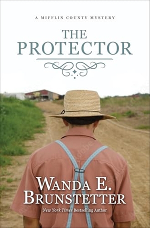 Brunstetter, Wanda E. The Protector. Gale, a Cengage Group, 2024.