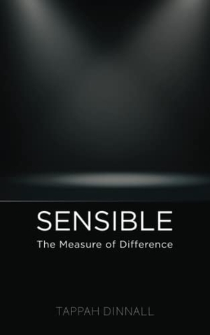 Dinnall, Tappah. Sensible - The Measure of Difference. Gatekeeper Press, 2021.