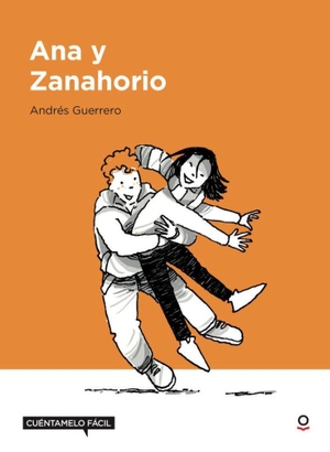 Guerrero, Andrés. Ana y Zanahorio. LOQUELEO, 2019.