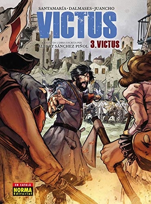 Sánchez Piñol, Albert / Carlos Santamaría Moreno. Victus. Normal Editorial, 2019.