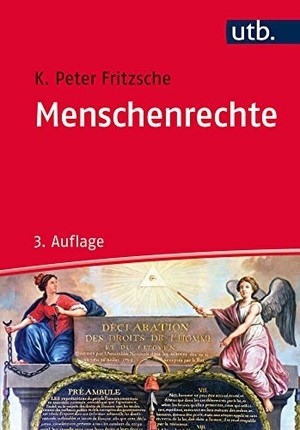 Fritzsche, Karl-Peter. Menschenrechte - Eine Einführung mit Dokumenten. UTB GmbH, 2016.