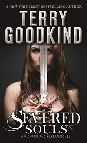 Goodkind, Terry. Severed Souls. St. Martins Press, 2015.