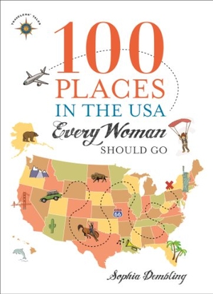 Dembling, Sophia. 100 Places in the USA Every Woman Should Go. Travelers' Tales, 2014.
