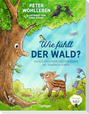 Wie fühlt der Wald?