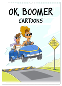 OK, Boomer - Cartoons (Wall Calendar 2025 DIN A3 portrait), CALVENDO 12 Month Wall Calendar