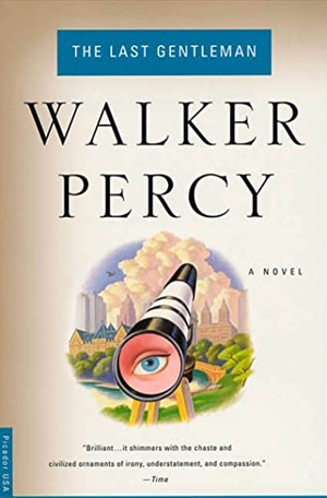 Percy, Walker / Percy. The Last Gentleman. St. Martins Press-3PL, 1999.