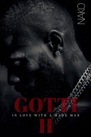 Nako. GOTTI - In Love With A Made Man II. Independently published, 2026.