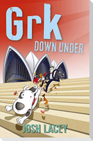 Grk Down Under