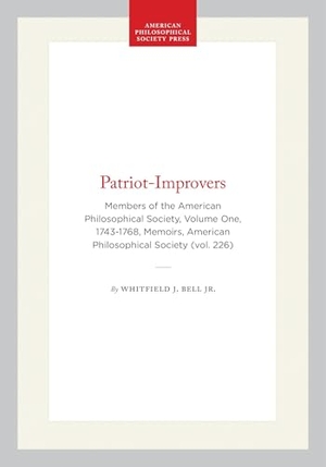 Jr. Patriot-Improvers - Members of the American Philosophical Society, Volume One, 1743-1768, Memoirs, American Philosophical Society (Vol. 226). University of Pennsylvania Press, 1997.