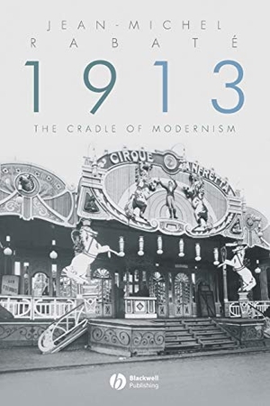 Rabate. 1913 - The Cradle of Modernism. John Wiley & Sons, 2007.