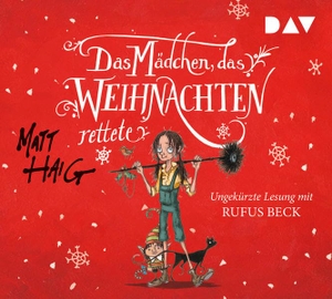 Haig, Matt. Das Mädchen, das Weihnachten rettete - Ungekürzte Lesung. Audio Verlag Der GmbH, 2017.