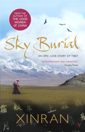 Xinran. Sky Burial. Vintage Publishing, 2005.
