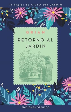 Grian. Retorno Al Jardin. Obelisco, 2024.