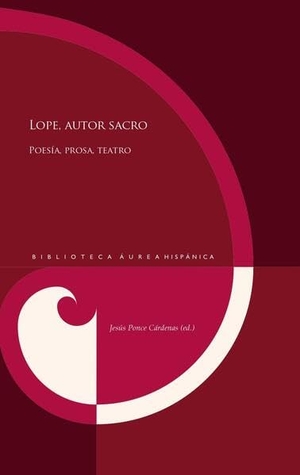 Ponce Cárdenas, Jesús (Hrsg.). Lope, autor sacro : poesía, prosa, teatro. Vervuert Verlagsges., 2025.