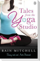 Tales from the Yoga Studio. Rain Mitchell