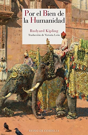 Kipling, Rudyard. El origen de la humanidad : y otros relatos inéditos. Reino de Cordelia S.L., 2019.