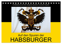 Auf den Spuren der Habsburger (Tischkalender 2024 DIN A5 quer), CALVENDO Monatskalender