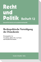 Rechtspolitische Verteidigung der Demokratie