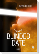 Sixth Blinded Date