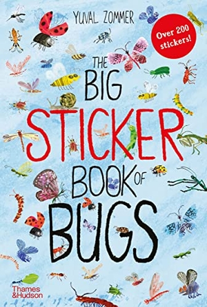 Zommer, Yuval. The Big Sticker Book of Bugs. Thames & Hudson Ltd, 2017.