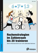 Rechenstrategien im Zahlenraum bis 20 trainieren