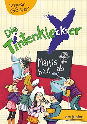 Geisler, Dagmar. Die Tintenkleckser 03 - Mattis haut ab. dtv Verlagsgesellschaft, 2017.