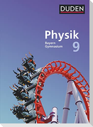 Duden Physik 9. Jahrgangsstufe - Gymnasium Bayern - Schülerbuch