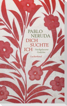 Dich suchte ich