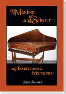 Making a Spinet by Traditional Methods