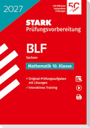 STARK Mathematik 10. Klasse - BLF Gymnasium 2027 Sachsen - Prüfungsvorbereitung