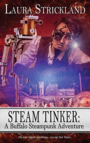 Strickland, Laura. Steam Tinker. Wild Rose Press, 2021.