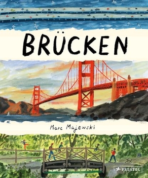Majewski, Marc. Brücken - Ein Sachbilderbuch für Kinder ab 5 Jahren. Prestel Verlag, 2024.