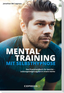 Mentaltraining mit Selbsthypnose
