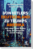 Von Hitlers Deutschland zu Trumps Amerika