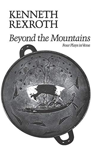 Rexroth, Kenneth. Beyond the Mountains. New Directions Publishing Corporation, 1974.