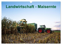 Landwirtschaft - Maisernte (Wandkalender 2024 DIN A3 quer), CALVENDO Monatskalender