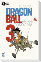Io sono Dragon Ball. Vol. 3