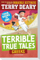 Terrible True Tales: Greeks