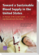 Toward a Sustainable Blood Supply in the United States