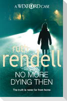 No More Dying Then