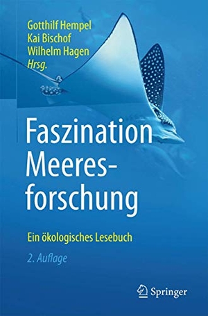 Hempel, Gotthilf / Kai Bischof et al (Hrsg.). Faszination Meeresforschung - Ein ökologisches Lesebuch. Springer, 2017.
