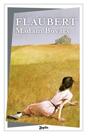 Flaubert, Gustave. Madam Bovary. Zeplin Kitap, 2024.