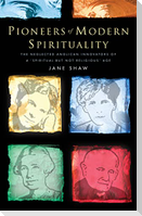 Pioneers of Modern Spirituality