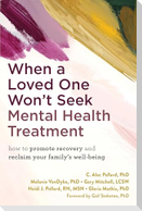 When a Loved One Won't Seek Mental Health Treatment