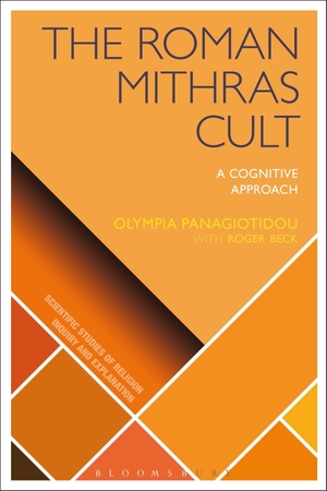 Panagiotidou, Olympia / Roger Beck. The Roman Mithras Cult - A Cognitive Approach. Bloomsbury Publishing PLC, 2017.